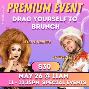 Premium Event Ticket: Drag Me to Brunch!